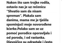 Nakon rođenja njihovih trojki, ostavio nas je dubokoumnom izjavom: “Nisam….