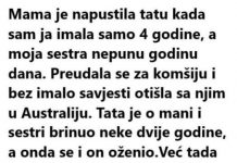 “Majka je napustila tatu kada sam imao 4 godine a seka godinu i udala se za komšiju…”