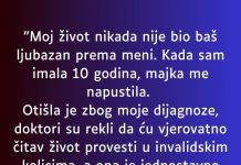 “Kada sam imala 10 godina, majka me napustila…”