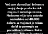 “Ne zelim da potrosim svoje nasljedstvo na djecu od supruga- TO JE SAMO MOJE I NEMA RASPRAVE…”