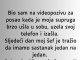 “Dok sam bio na videopozivu sa šefom, supruga je ušla u sobu. Sutradan mi je rekao šef:”otkaz”!”