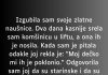 “Izgubila sam svoje zlatne naušnice…”