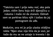 “Taksista sam i prije neku noć, oko pola jedan, vidim ženu koja drži djevojčicu u rukama…”
