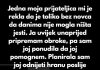 “Odbila sam dati hranu svojoj prijateljici nakon što sam vidjela njen profil na društvenim mrežama”