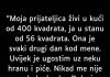 “Moja prijateljica živi u kući od 400 kvadrata, ja u stanu od 56 kvadrata…”