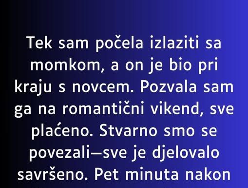 “Tek sam počela izlaziti sa momkom…”
