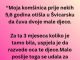 “Moja komšinica pre nekih 5,6 godina otišla u Švicarsku da čuva dvoje male djece…”
