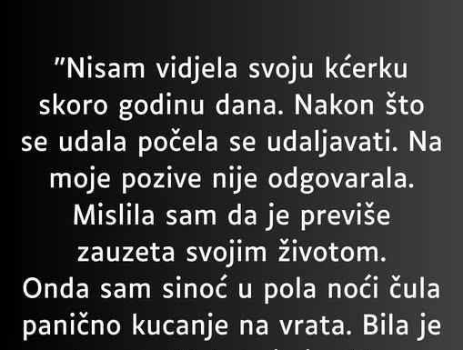 “Nisam vidjela svoju kćerku skoro godinu dana…”