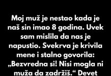 Moj muž je nestao kada je naš sin imao 8 godina.