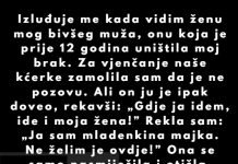 Zabranila sam bivšem da dovede novu suprugu – dan svadbe pretvorio se u noćnu moru