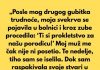 “Dok sam bila trudna muz me vara a kada sam izgubila bebu, svekrva se pojavila u bolnici i kroz zube mi rekla: “Ti si…”